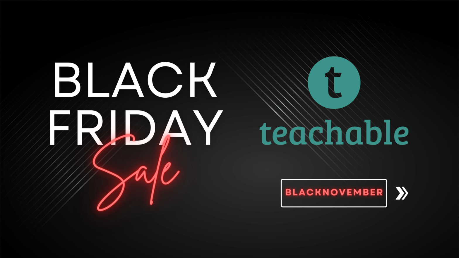Teachable Black Friday - BlackNovember